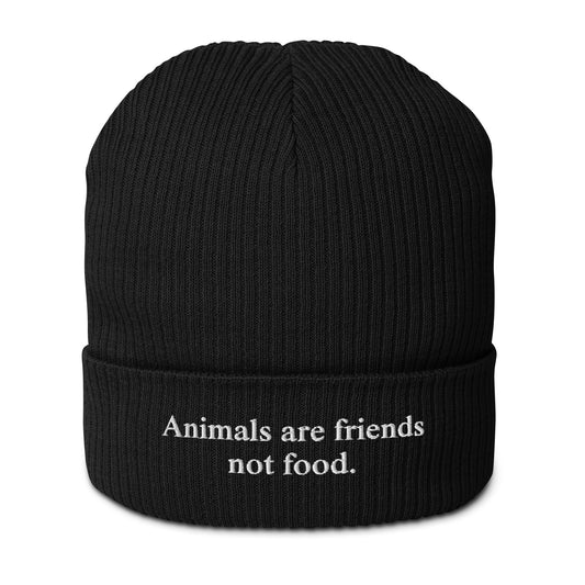 Animals are friend not food - Organic Ribbed Beanie